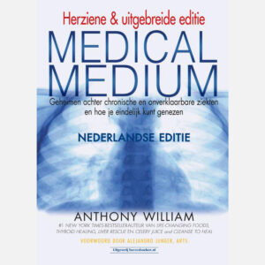 Medical Medium - Herziene & uitgebreide editie - Anthony William (NL)